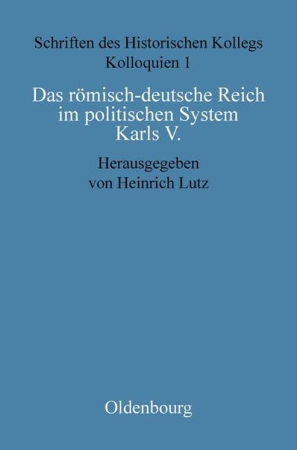 Das römisch-deutsche Reich im politischen System Karls V. - 