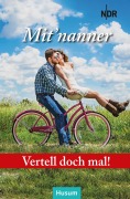 Cover-Bild zum Titel 'Vertell doch mal: Mit'nanner' von ''
