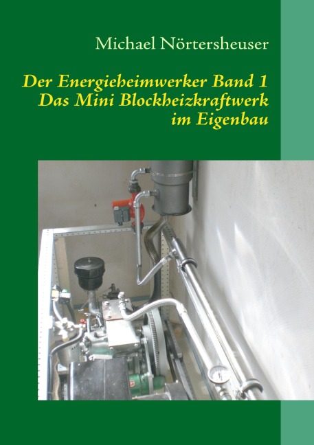 Der Energieheimwerker Band 1 - Michael Nörtersheuser