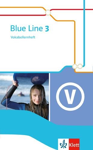 Blue Line 3. Vokabellernheft 7. Schuljahr. Ausgabe 2014 - 