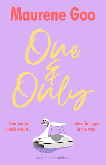One & Only - Maurene Goo