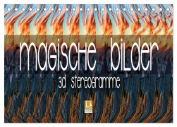Cover-Bild zum Titel 'Magische Bilder - 3D Stereogramme (Tischkalender 2026 DIN A5 quer), CALVENDO Monatskalender' von 'Renate Bleicher'