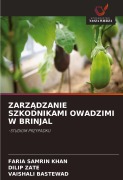 Cover-Bild zum Titel 'ZARZ¿DZANIE SZKODNIKAMI OWADZIMI W BRINJAL' von 'Faria Samrin Khan, Dilip Zate, Vaishali Bastewad'