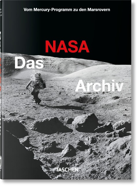Das NASA Archiv. 40th Ed. - Piers Bizony
