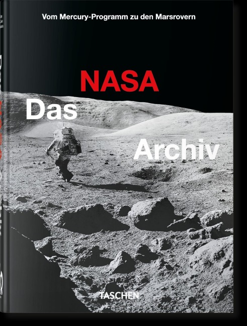 Das NASA Archiv. 40th Ed. - Piers Bizony