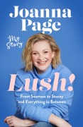 Cover-Bild zum Titel 'Lush!' von 'Joanna Page'
