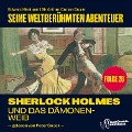 Cover-Bild zum Titel 'Sherlock Holmes und das Dämonenweib (Seine weltberühmten Abenteuer, Folge 28)' von 'Arthur Conan Doyle, Edward Graham'