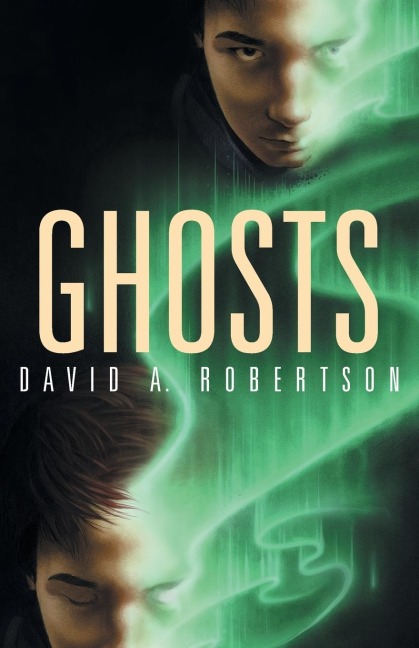 Ghosts - David A Robertson