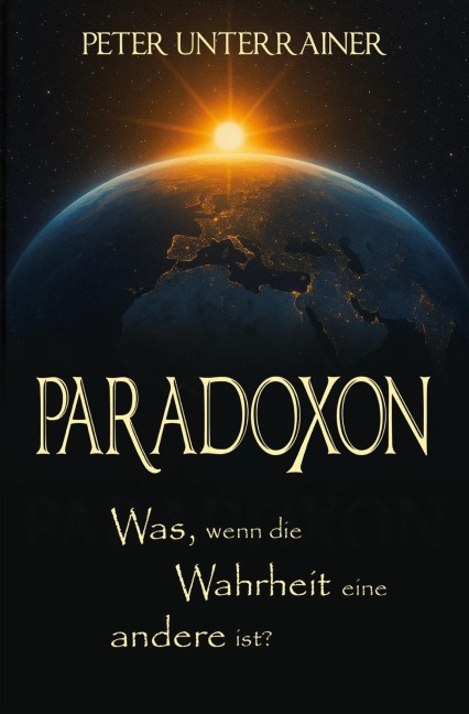 PARADOXON - Peter Unterrainer