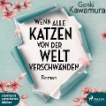 Cover-Bild zum Titel 'Wenn alle Katzen von der Welt verschwänden (Ungekürzt)' von 'Genki Kawamura'