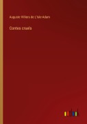Cover-Bild zum Titel 'Contes cruels' von 'Auguste Villiers De L'Isle-Adam'