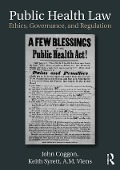 Cover-Bild zum Titel 'Public Health Law' von 'John Coggon, A. M. Viens, Keith Syrett'