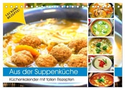 Cover-Bild zum Titel 'Aus der Suppenküche. Küchenkalender mit tollen Rezepten (Tischkalender 2026 DIN A5 quer), CALVENDO Monatskalender' von 'Rose Hurley'