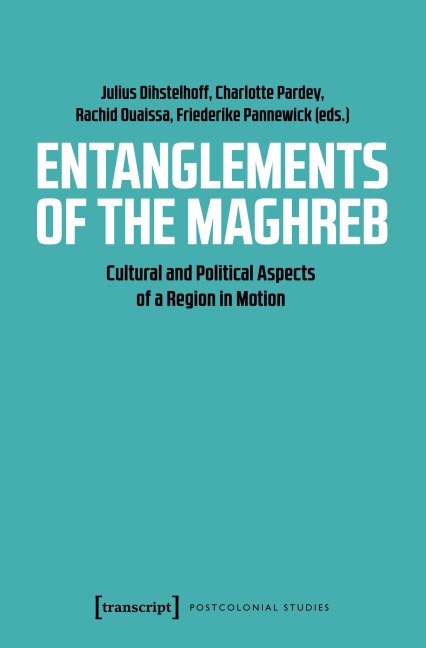 Entanglements of the Maghreb - 