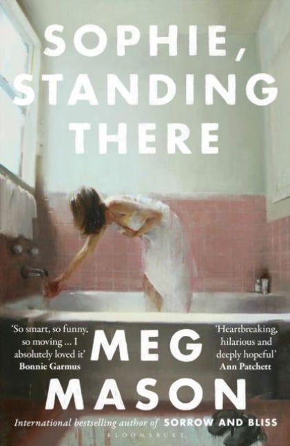 Sophie, Standing There - Meg Mason