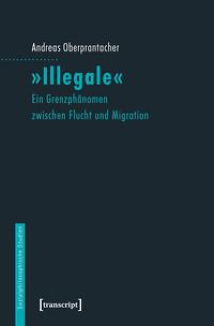 'Illegale' - Andreas Oberprantacher