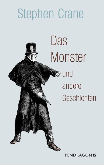 Das Monster und andere Geschichten - Stephen Crane