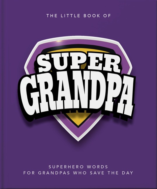 The Little Book of SuperGrandpa - Oh