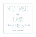 Cover-Bild zum Titel 'Yoga Twists and Turns' von 'Emma Silverman'