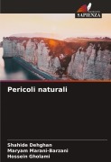 Cover-Bild zum Titel 'Pericoli naturali' von 'Shahide Dehghan, Maryam Marani-Barzani, Hossein Gholami'