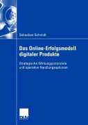 Cover-Bild zum Titel 'Das Online-Erfolgsmodell digitaler Produkte' von 'Sebastian Schmidt'