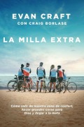 Cover-Bild zum Titel 'La Milla Extra' von 'Evan Craft, Craig Borlase'