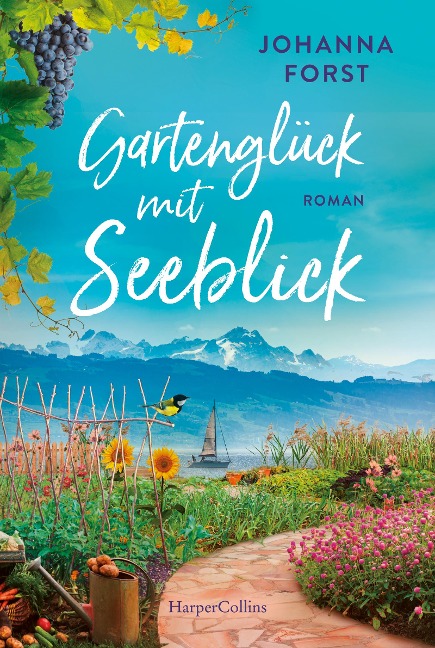 Gartenglück mit Seeblick - Johanna Forst
