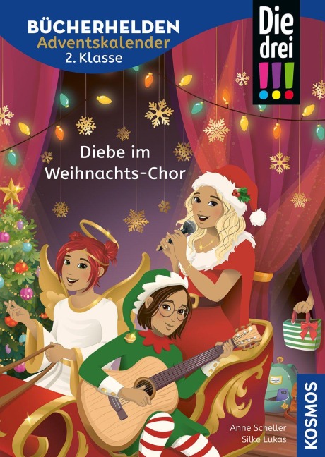 Die drei !!!, Bücherhelden 2. Klasse, Adventskalender, Diebe im Weihnachts-Chor - Anne Scheller