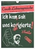 Coole Lehrersprüche (Wandkalender 2025 DIN A4 hoch), CALVENDO Monatskalender - Sabine Löwer