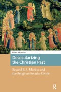 Cover-Bild zum Titel 'Desecularizing the Christian Past' von 'Enrico Beltramini'