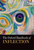 The Oxford Handbook of Inflection - 