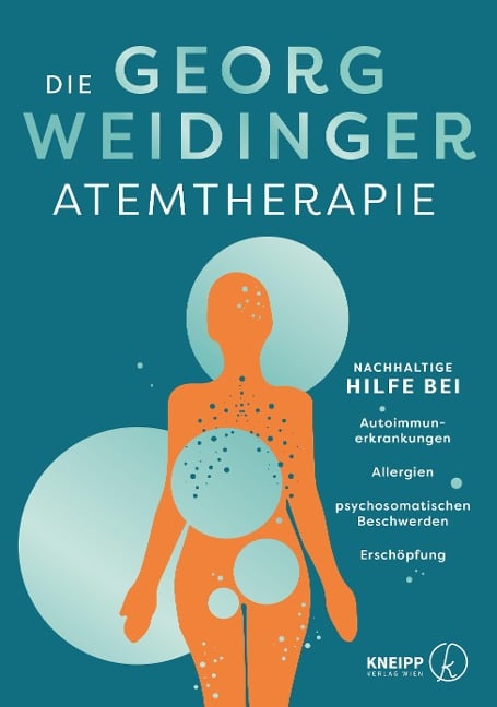 Die Georg Weidinger Atemtherapie - Georg Weidinger