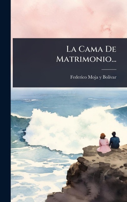 La Cama De Matrimonio... - 