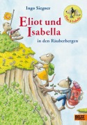 Cover-Bild zum Titel 'Eliot und Isabella in den Räuberbergen' von 'Ingo Siegner'