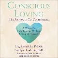 Conscious Loving: The Journey to Co-Commitment - Gay Hendricks, Kathlyn Hendricks