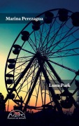 Cover-Bild zum Titel 'Luna Park' von 'Marina Perezagua'