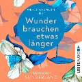 Cover-Bild zum Titel 'Wunder brauchen etwas länger' von 'Hannah Sunderland'