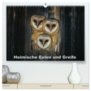 Cover-Bild zum Titel 'Heimische Eulen und Greife (hochwertiger Premium Wandkalender 2026 DIN A2 quer), Kunstdruck in Hochglanz' von 'Günter Bachmeier'