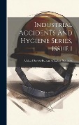 Cover-Bild zum Titel 'Industrial Accidents And Hygiene Series, Issue 1' von ''