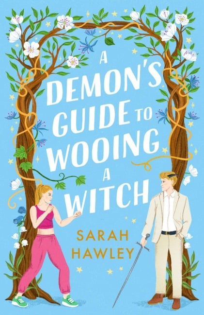 A Demon's Guide to Wooing a Witch - Sarah Hawley