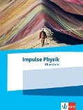 Impulse Physik Oberstufe. Schülerbuch Klassen 11-13 (G9), 10-12 (G8) - 