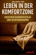 Cover-Bild zum Titel 'Leben in der Komfortzone' von 'Klaus-Dieter Thill'