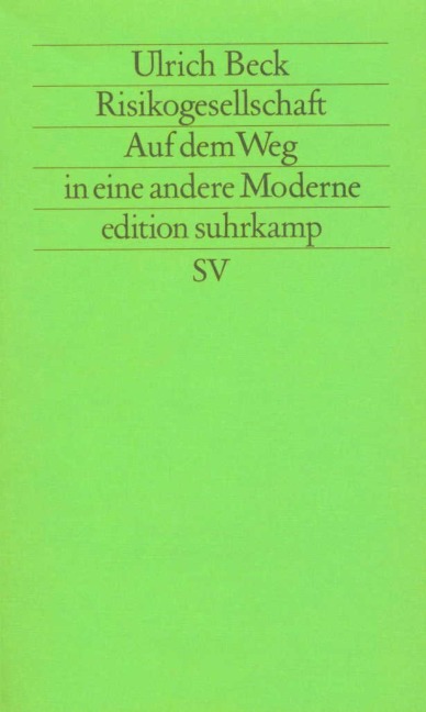 Risikogesellschaft - Ulrich Beck