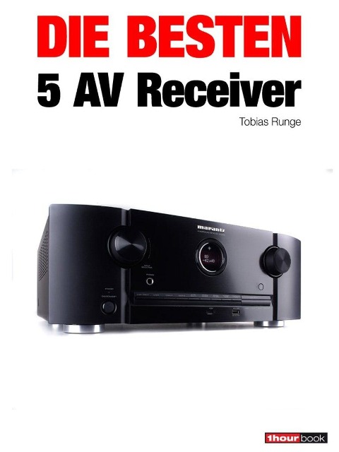 Die besten 5 AV-Receiver - Tobias Runge, Heinz Köhler