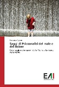 Saggi di Psicoanalisi del male e del dolore - Francesco Attorre