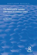 Cover-Bild zum Titel 'The Relationship between Liberalism and Conservatism' von 'Ann Bousfield'