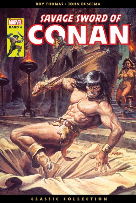 Savage Sword of Conan: Classic Collection - Roy Thomas, John Buscema, Gil Kane, Tony Dezuniga, Ernie Colon