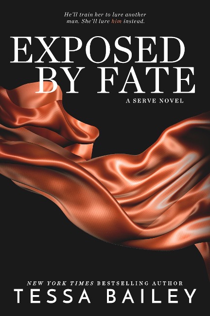 Exposed by Fate - Tessa Bailey