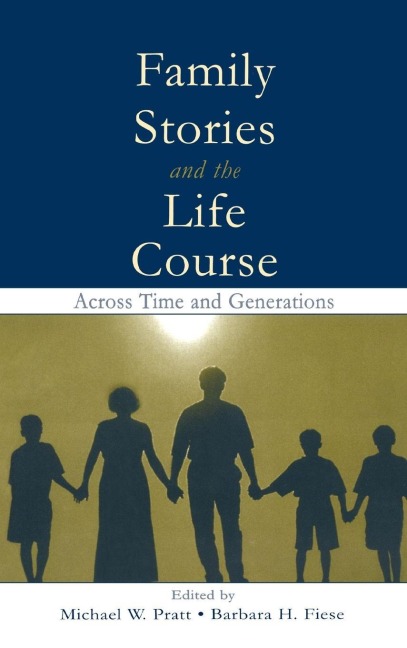 Family Stories and the Life Course - 