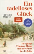 Ein tadelloses Glück - Heinrich Breloer